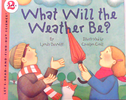Let‘s read and find out science：What will the Weather be?  L3.6